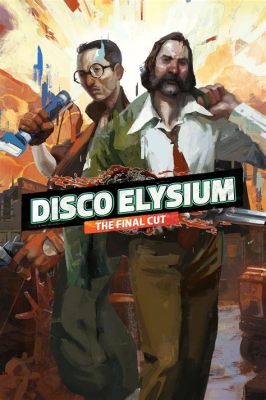 Disco Elysium: A Narrative RPG Where Every Choice Matters and Your Inner Voice Is Just as Important as Your Pistol!