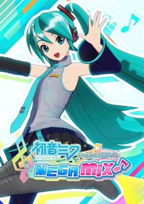 Hatsune Miku: Project Diva MegaMix – A Vibrant Blend of J-Pop and Gaming Mastery!