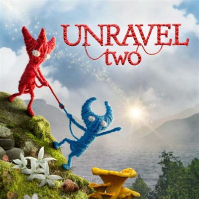 Unravel Two! A Tapestry of Teamwork and Thread-Based Delight