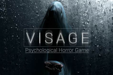 Visage: A Psychological Horror Experience Steeped in Dread and Haunting Mystery!